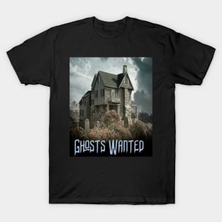 Ghost Wanted Haunted House Funny Halloween Design T-Shirt